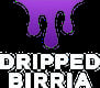 Dripped Birria